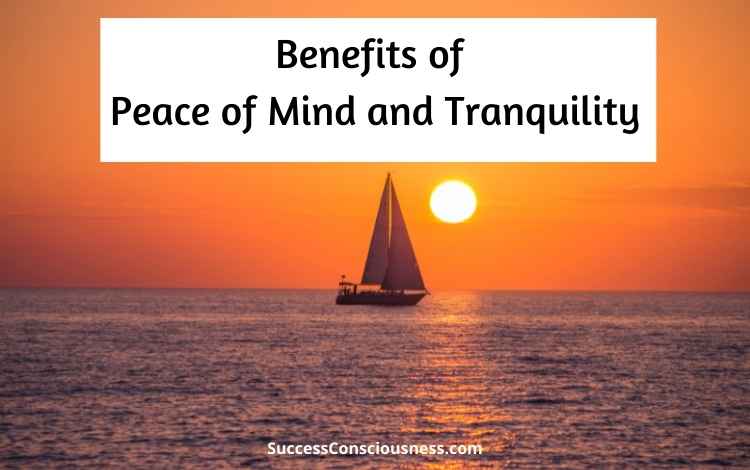 Benefits of Peace and tranquility