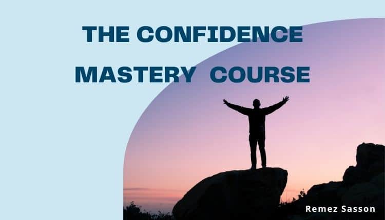 The Confidence Mastery Online Course