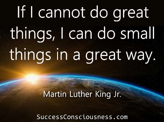 Do Small Things in a Great Way
