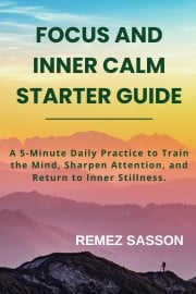 Focus and Inner Calm Starter Guide