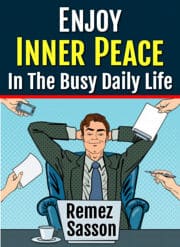 Inner Peace in the Busy Daily Life