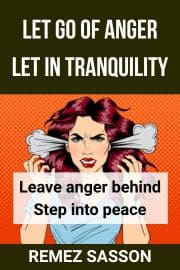 Let Go of Anger - Let in Tranquility