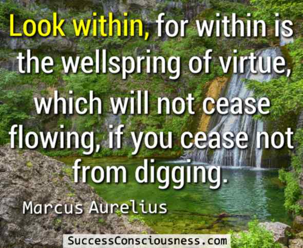 Look Within - Marcus Aurelius