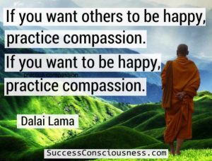 I You Want Others to be Happy, Practice Compassion