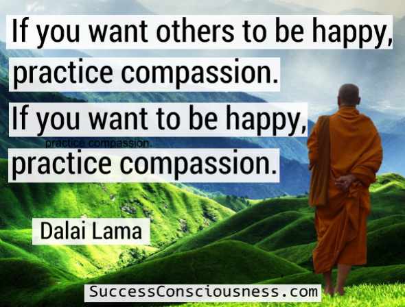 If You Want Others to be Happy, Practice Compassion - Dalai Lama