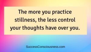 Practice Stillness Quote