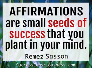 Affirmations Are Seeds of Success