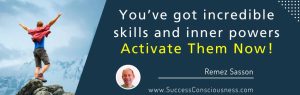 Skills and Inner Powers