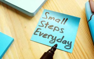 Take Small Steps