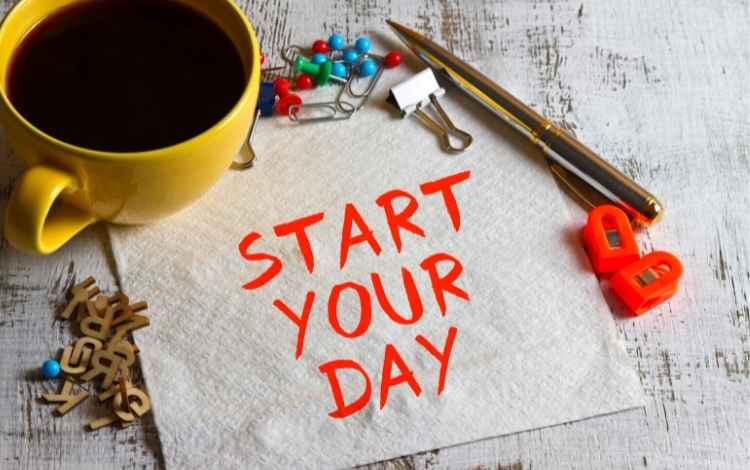 Tips for Starting Your Day