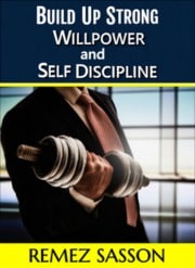 Willpower and Self Discipline